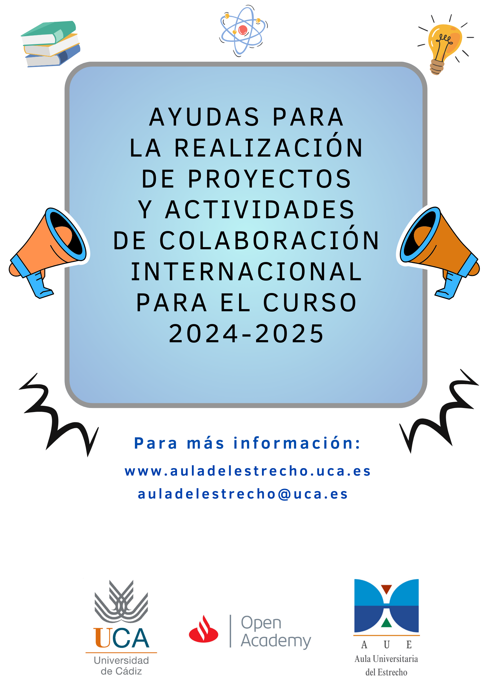 AYUDAS PARA LA REALIZACIÓN DE PROYECTOS Y ACTIVIDADES DE COLABORACIÓN INTERNACIONAL PARA EL CURSO 2024/2025